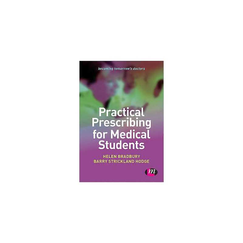 Practical Prescribing for Medical Students - 9781446256404