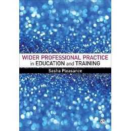 Wider Professional Practice in Education and Training - 9781473916180