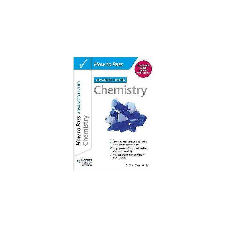 How to Pass Advanced Higher Chemistry - 9781398312203