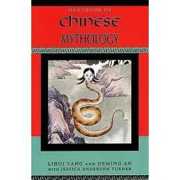 Handbook of Chinese Mythology - 9780195332636