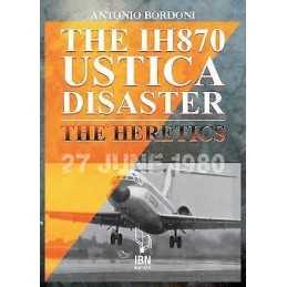 The IH 870 Ustica Disaster - 9788875655266