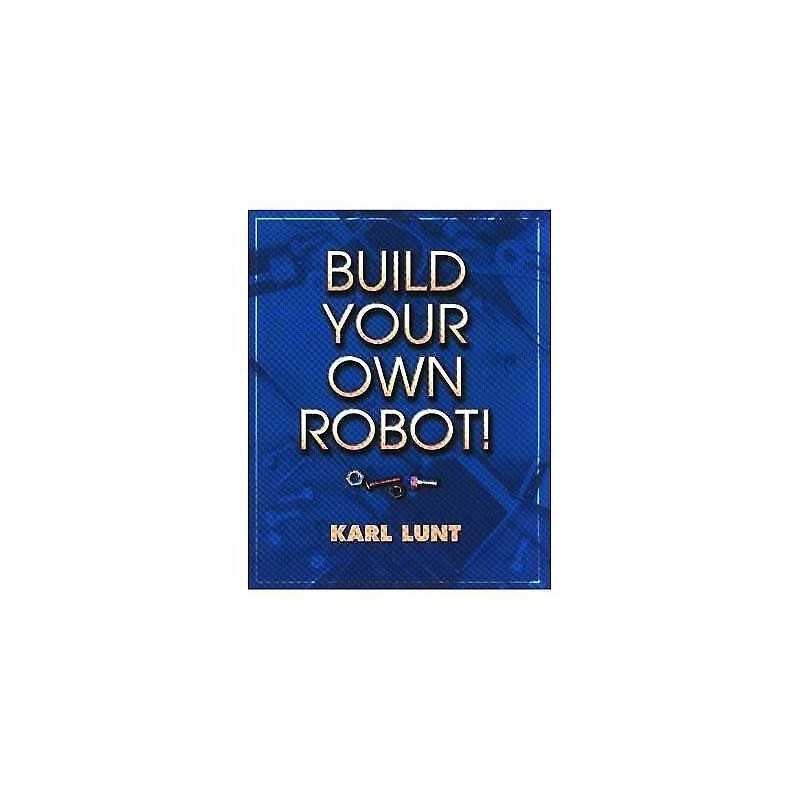 Build Your Own Robot! - 9781568811024