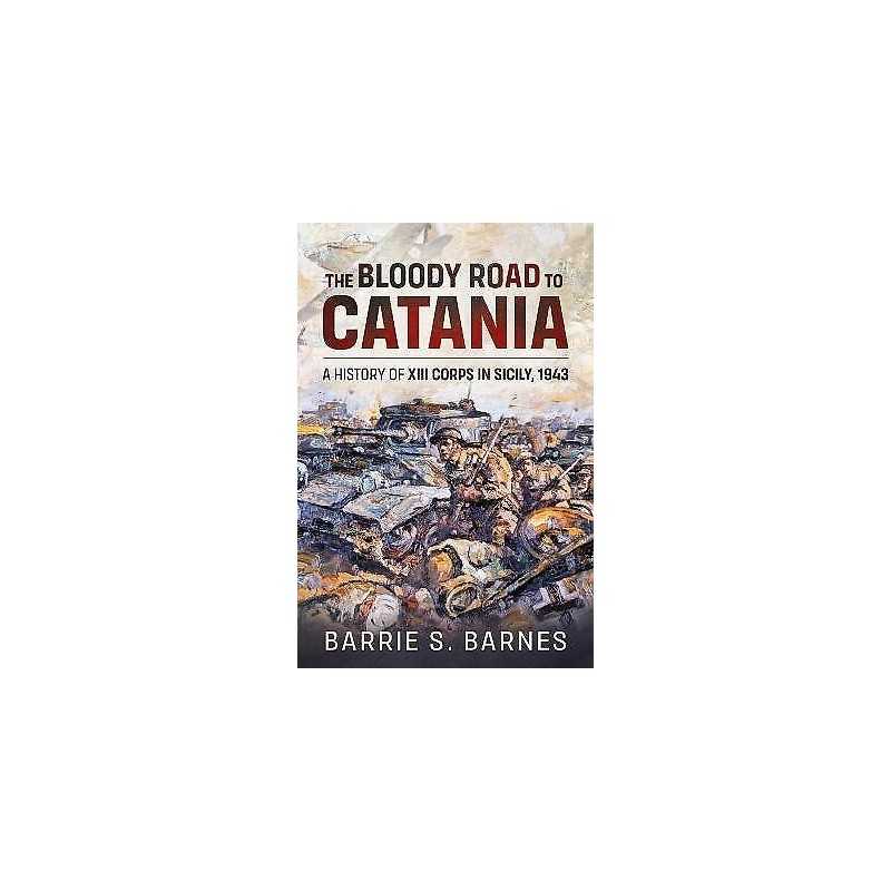 The The Bloody Road to Catania - 9781914059933
