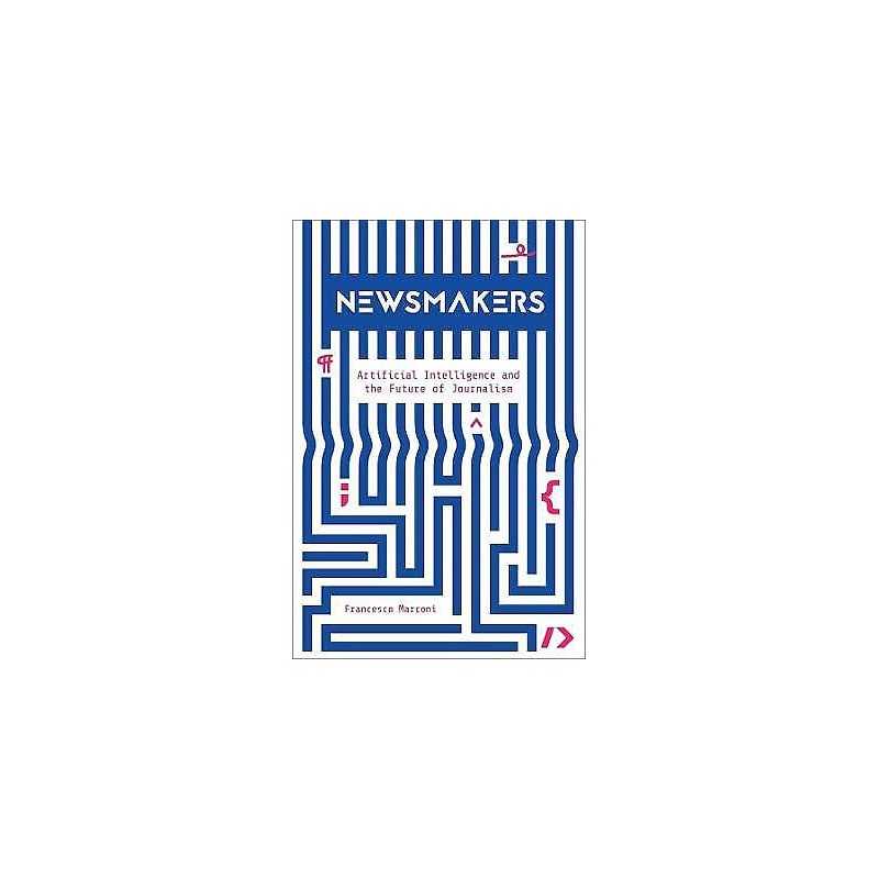 Newsmakers - 9780231191371