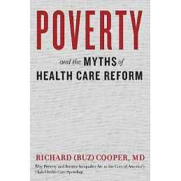 Poverty and the Myths of Health Care Reform - 9781421429052