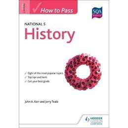 How to Pass National 5 History (How to Pass - National 5 Level) by Teale, Jerry