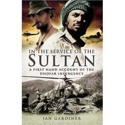 In the Service of the Sultan: A First Hand Account of the Dho... - 9781844154678