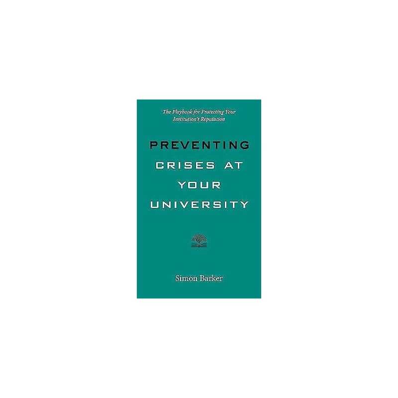 Preventing Crises at Your University - 9781421442679