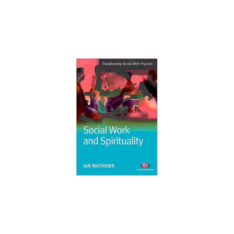 Social Work and Spirituality - 9781844451944