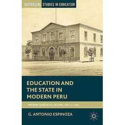 Education and the State in Modern Peru - 9781137538246