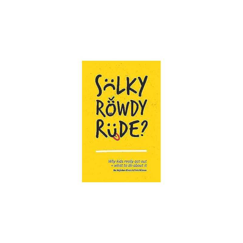 Sulky, Rowdy, Rude? - 9781785922138