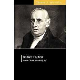 Belfast Politics - 9781904558217