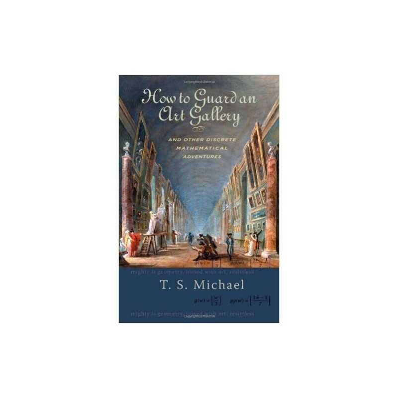 How to Guard an Art Gallery and Other Discrete Mathematical A... - 9780801892998