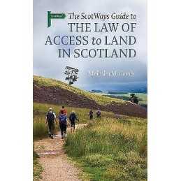The Scotways Guide to the Law of Access to Land in Scotland - 9781910900284