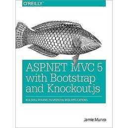 ASP.NET MVC 5 with Bootstrap and Knockout.js - 9781491914397