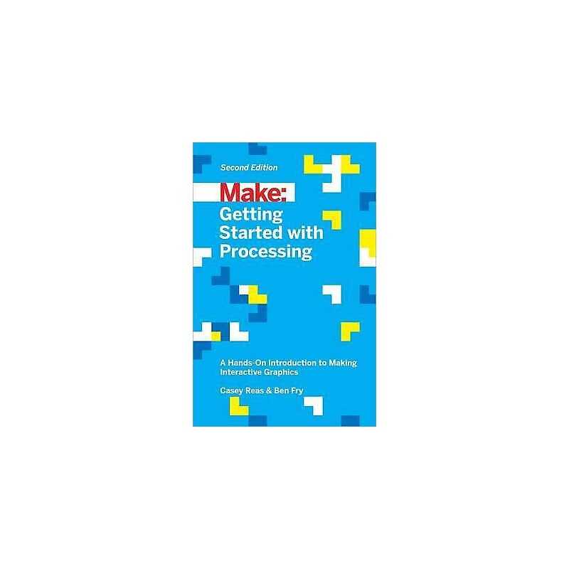 Getting Started with Processing, 2E - 9781457187087