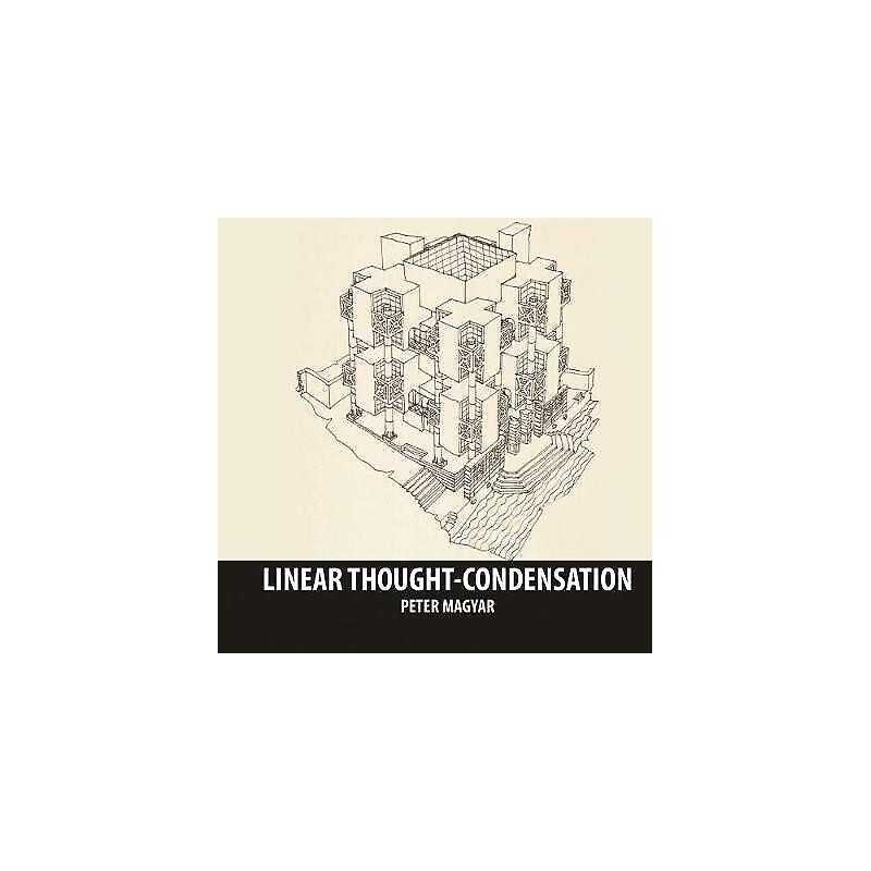 Linear Thought Condensation - 9781943532155
