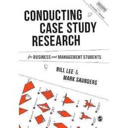 Conducting Case Study Research for Business and Management St... - 9781446274170