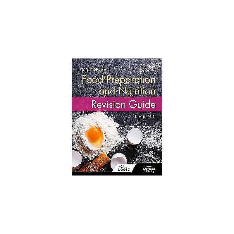 Eduqas GCSE Food Preparation and Nutrition: Revision Guide - 9781908682871