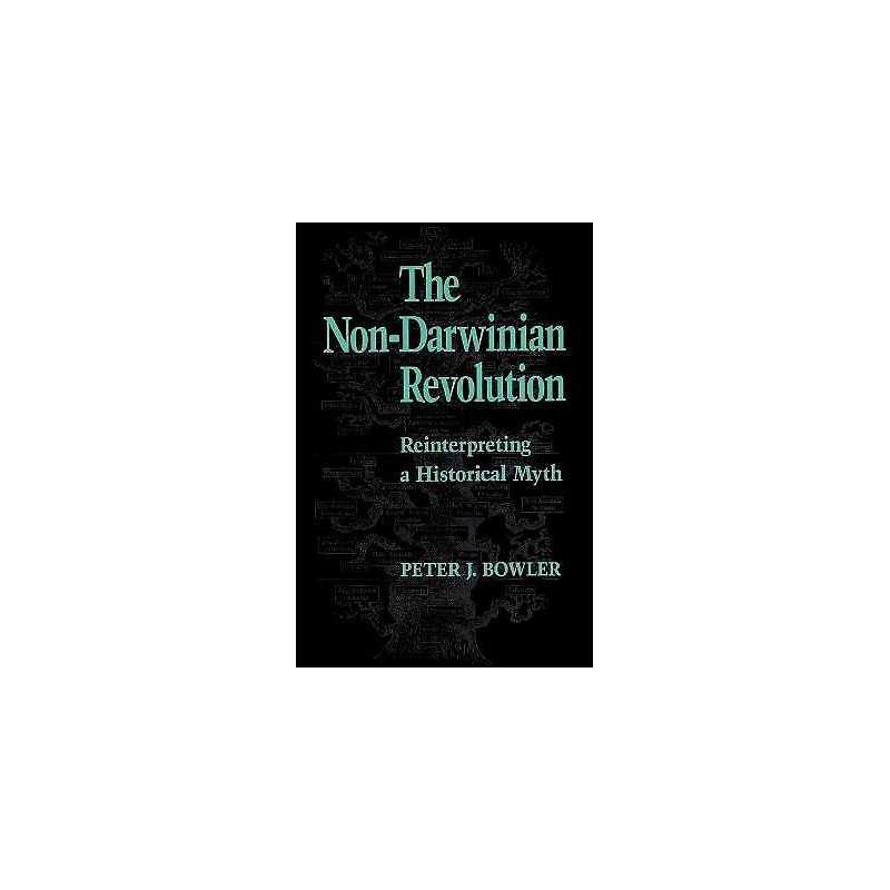 The Non-Darwinian Revolution - 9780801843679