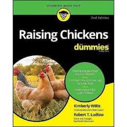 Raising Chickens For Dummies - 9781119675921