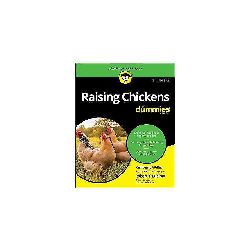 Raising Chickens For Dummies - 9781119675921