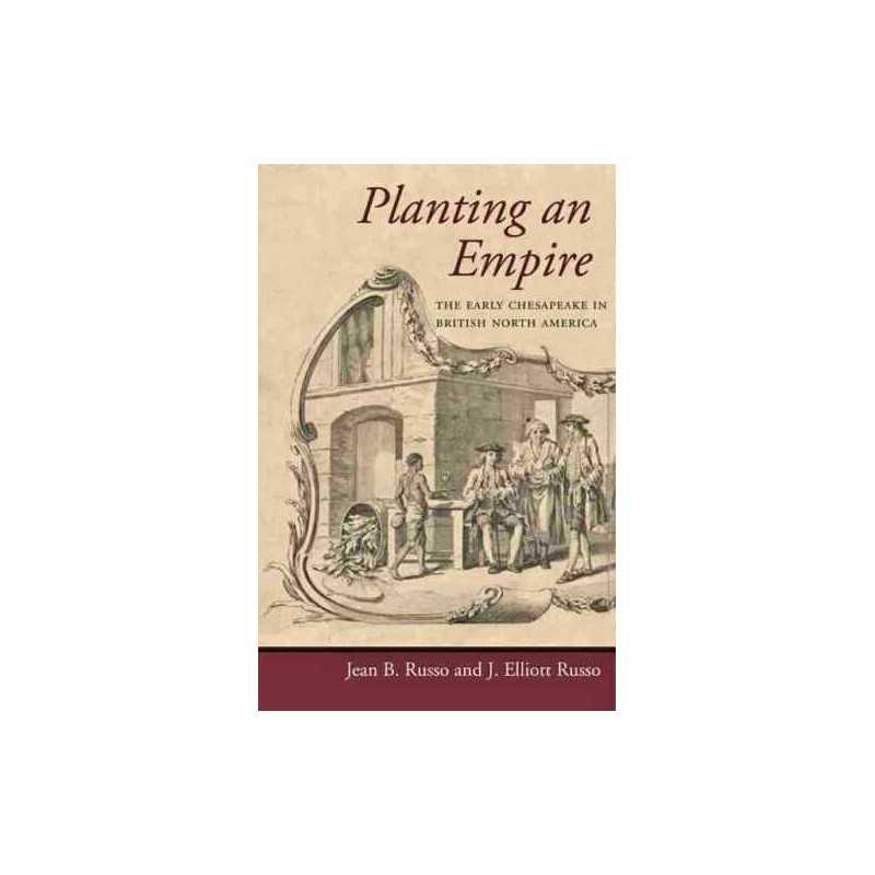 Planting an Empire - 9781421405568
