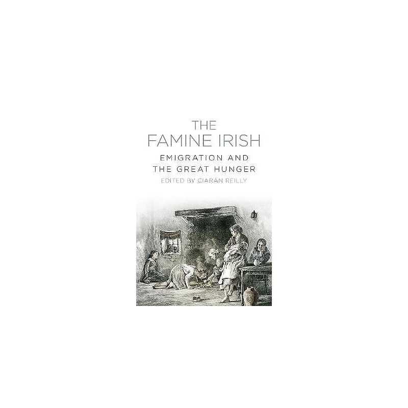 The Famine Irish - 9781845888909