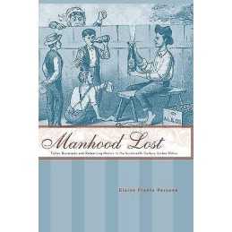 Manhood Lost - 9780801892561