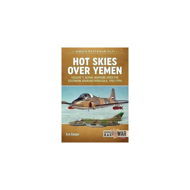 Hot Skies over Yemen Volume 1 - 9781912174232