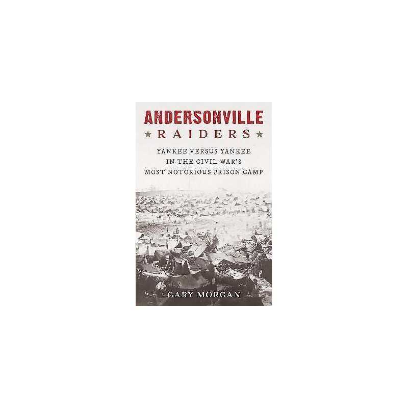 Andersonville Raiders - 9780811738842