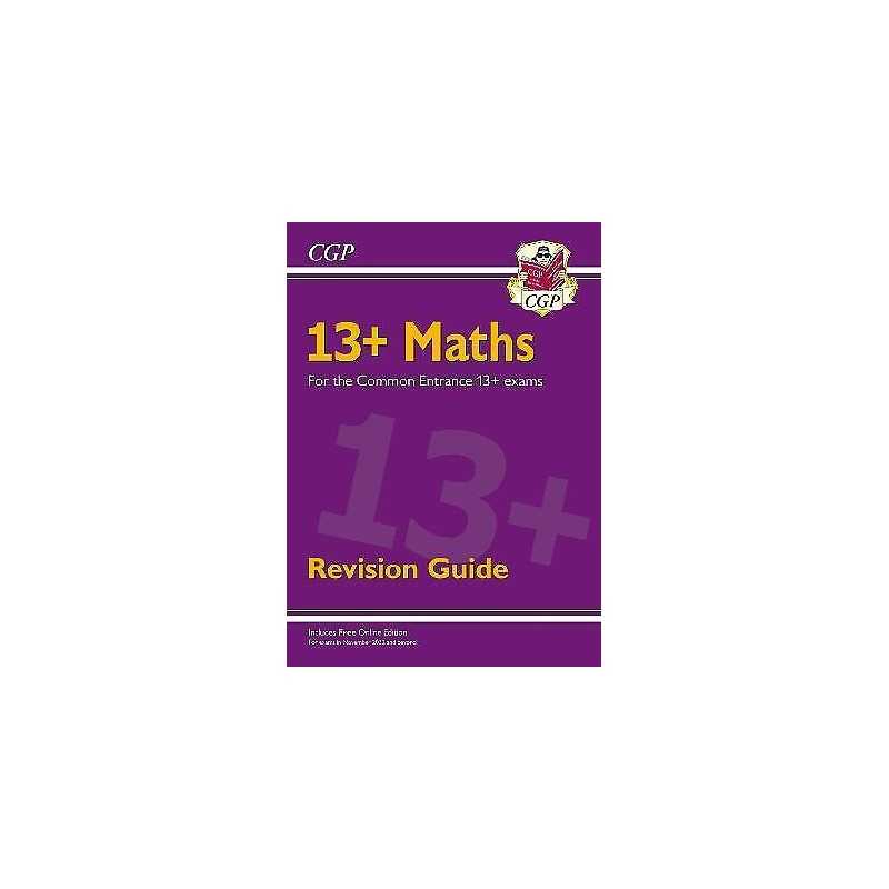 13+ Maths Revision Guide for the Common Entrance Exams - 9781789087970