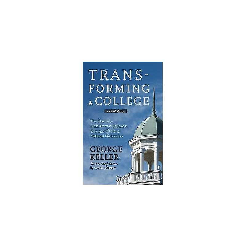 Transforming a College - 9781421414478