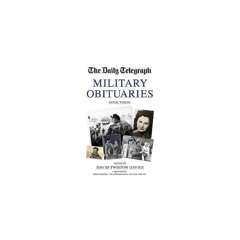 The Daily Telegraph Military Obituaries Book Three - 9781909808317