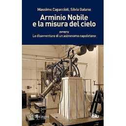 Arminio Nobile e la misura del cielo - 9788847026391
