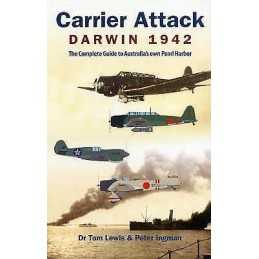 Carrier Attack Darwin 1942 - 9780987151933