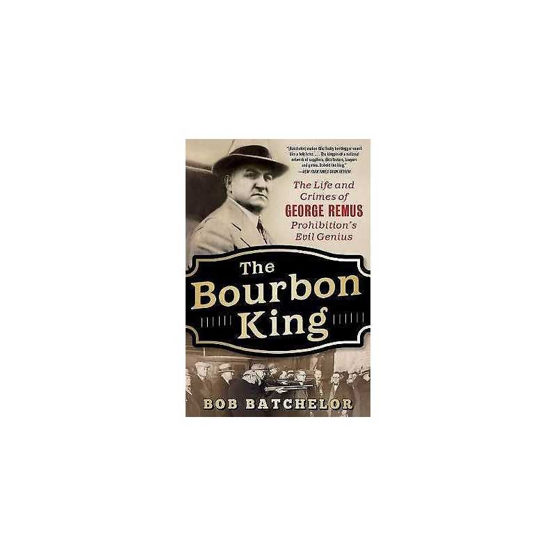 The Bourbon King - 9781635767384