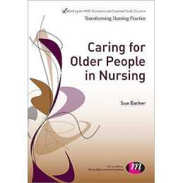 Caring for Older People in Nursing - 9781446267639