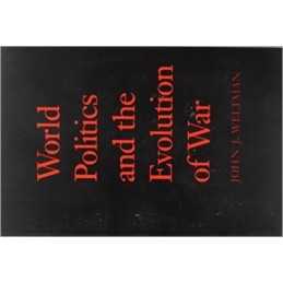 World Politics and the Evolution of War - 9780801849497