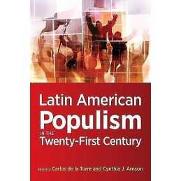 Latin American Populism in the Twenty-First Century - 9781421410098