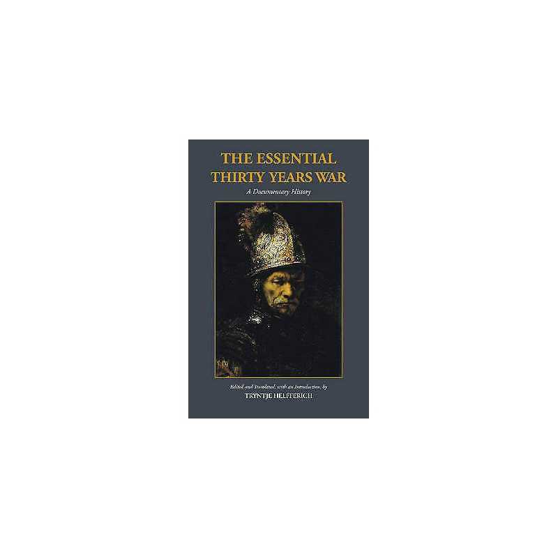 The Essential Thirty Years War - 9781624663499