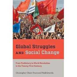 Global Struggles and Social Change - 9781421438627