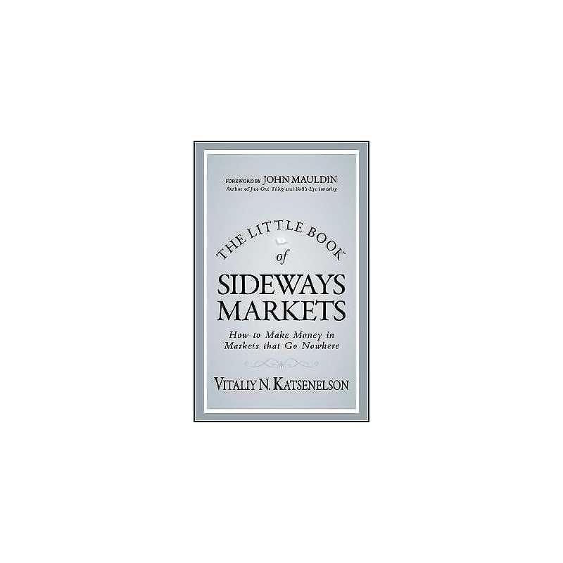 The Little Book of Sideways Markets - 9780470932933