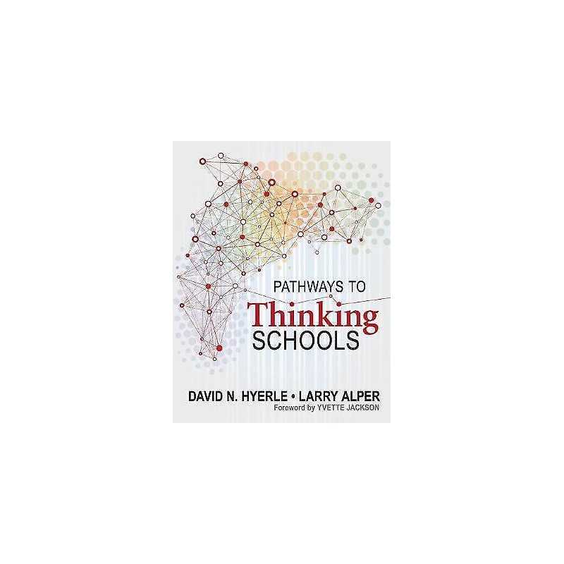Pathways to Thinking Schools - 9781412998697