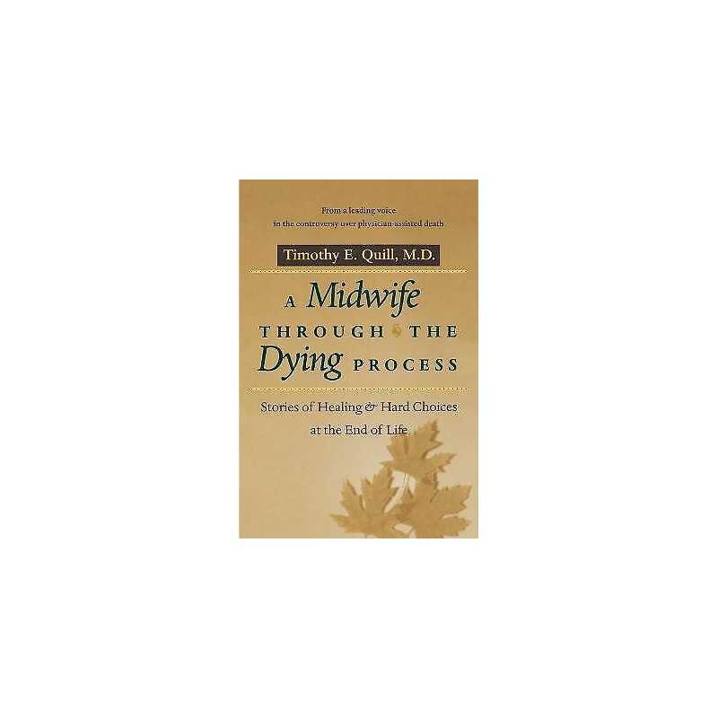 A Midwife through the Dying Process - 9780801869785