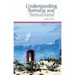 Understanding Somalia and Somaliland - 9781850658986