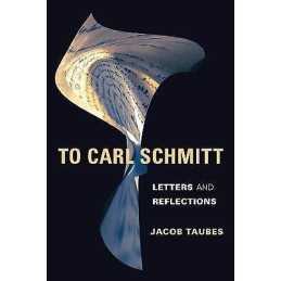 To Carl Schmitt - 9780231154123