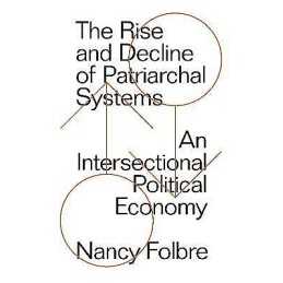 The Rise and Decline of Patriarchal Systems - 9781786632951
