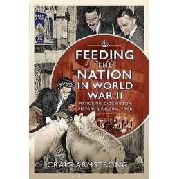 Feeding the Nation in World War II - 9781526725172