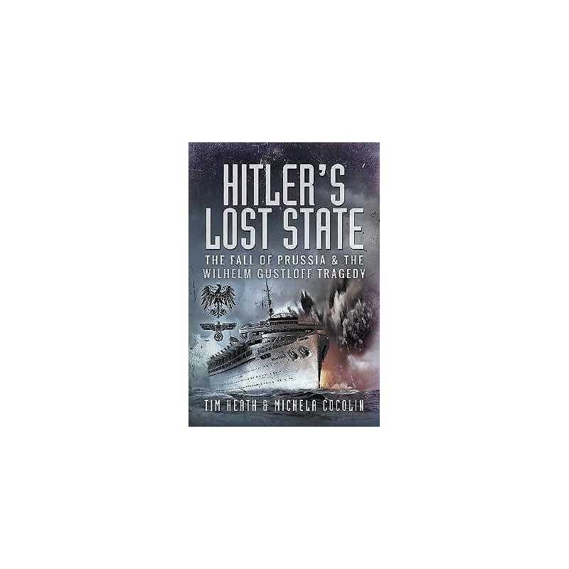 Hitlers Lost State - 9781526756107